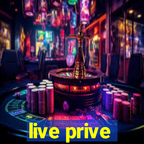 live prive